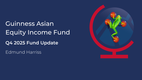 Guinness Asian Equity Income Webcast - Covering Q4 2025