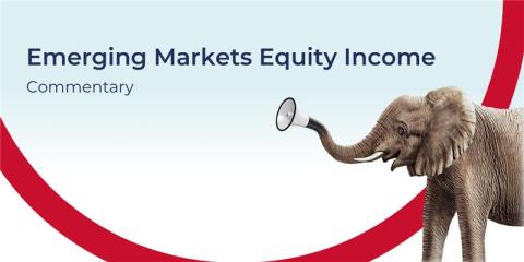 Guinness Emerging Markets Equity Income Commentary