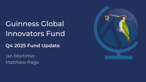 Guinness Global Innovators Webcast - Covering Q4 2025