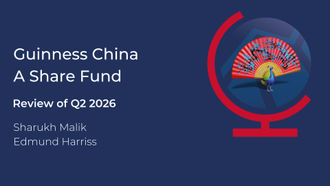 Guinness China A Share Webcast - Covering Q2 2026
