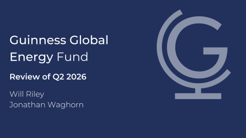 Guinness Global Energy Webcast - Covering Q2 2026